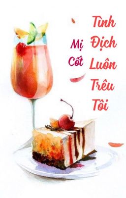 (Bhtt-Edit) – Tình Địch Luôn Trêu Tôi – Mị Cốt